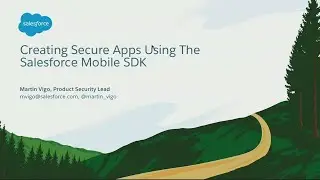 Secure Apps Using the Salesforce Mobile SDK