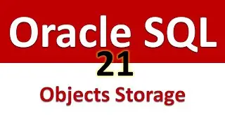 Oracle SQL Developer Tutorial For Beginners  21   How objects are stored