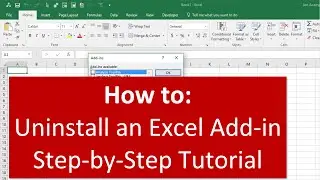 How To Completely Uninstall And Remove An Excel Add-in