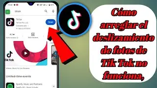 Cómo arreglar el deslizamiento de fotos de Tik Tok no funciona,