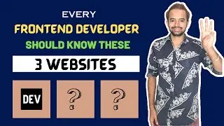 3 websites that every frontend developer should know !!