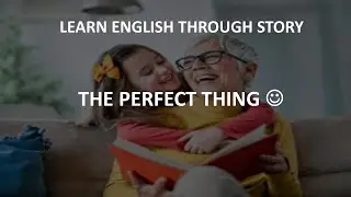 Learn English Through Story | English Tips | The Perfect Thing
