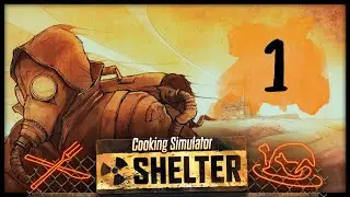 ☢️ COOKING SIMULATOR ➤ SHELTER | 1 СЕРИЯ: РАДИОАКТИВНЫЙ КАРП И СОЧНАЯ КРЫСА [СТРИМ] @krisplays_games