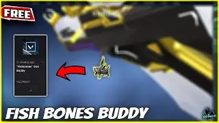 *FREE* FISHBONES Buddy // How To Redeem ?? - VALORANT Tutorial