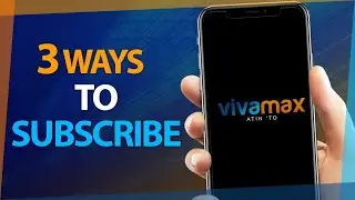 How to Subscribe to Vivamax | Tutorial For Three Available Payment Options