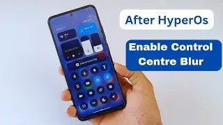 After HyperOs Update Enable Control Centre blur | HyperOs Update Grey Control Centre Problem