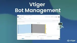 Bot Management | Vtiger CRM