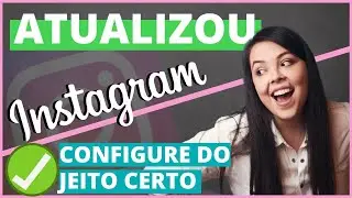 INSTAGRAM, CONFIGURE do jeito CERTO!!! DICA para suas FOTOS!!!