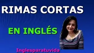 Clases de inglés Rimas Cortas English Classes Short Rhymes