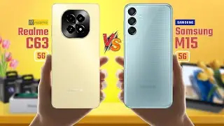 Realme C63 5G Vs Samsung Galaxy M15 5G