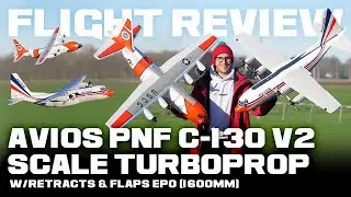 Avios (PNF) C-130 V2 Scale Turboprop w/Retracts & Flaps EPO (1600mm) - Flight Review