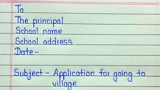 Application for going to village || Leave application to principal for going to village