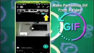 How to Personalize Gif for WhatsApp on Android Device