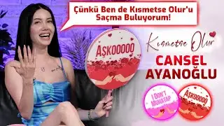 Kısmetse Olur Cansel  Erkek Tiplemelerini Seçiyor! Aşk Mı? Nefret Mi?