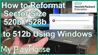 How to Reformat Sector Size 520b or 528b to 512b in Windows - 1139