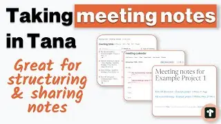 Tana Meeting Notes Tutorial - How Tana Enables Better Meeting Notes