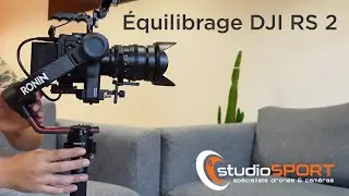 Équilibrage DJI RS 2 / studioSPORT