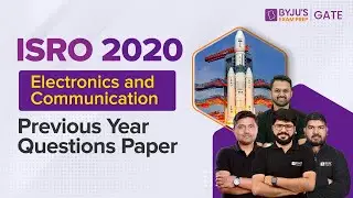 ISRO 2020 Previous Year Questions Paper | Electronics and Communication for ISRO 2023 | BYJU'S ISRO
