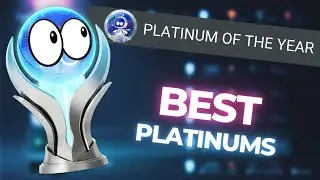 The BEST Platinum Trophies of the YEAR