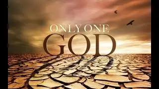 One LORD God: Who, What, Where Is God?  Yahweh Is The Father, The One And Only Elohim (God)