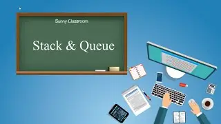 Stack and Queue