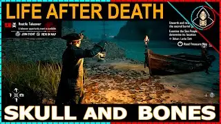 Life After Death - Skull and Bones (Walkthrough)