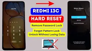 Redmi 13c Hard Reset | Password Pattern Unlock Without Pc