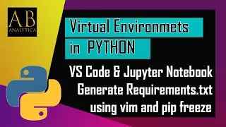 How to create a Virtual Environment in Python | Add VENV to Jupyter Notebook and VS Code