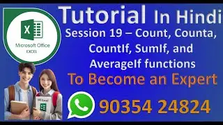 Session 19 - MS Excel Tutorial - Count, Counta, CountIf, SumIf, and AverageIf functions