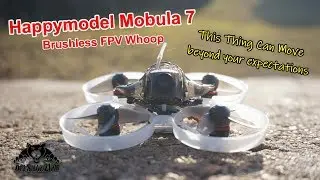 The Super Whoop Mobula7 Crazybee F3 Pro OSD 2S Brushless FPV Whoop