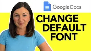 Google Docs: How to Change the Default Font in Google Docs