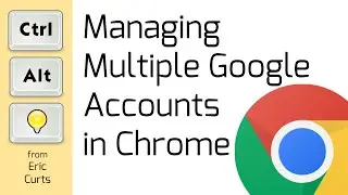 Managing Multiple Google Accounts in Chrome