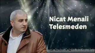 Nicat Menali - Telesmeden