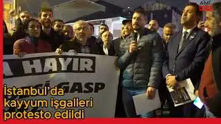 Kayyumlar İstanbul'da protesto edildi