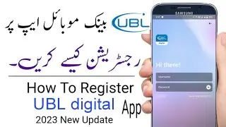 UBL digital App register Karne Ka tarika || How to register UBL digital App 2023