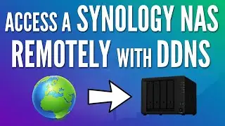 How to Access a Synology NAS Remotely with DDNS (Tutorial)