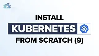 Install Kubernetes from Scratch [9] - Install Master ETCD