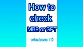 💥How to check MBR or GPT in Shorts💫