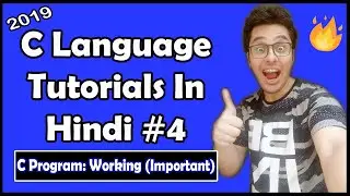 Basic Structure of C Program in Hindi: C Tutorial In Hindi #4