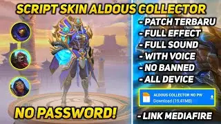 SCRIPT SKIN ALDOUS COLLECTOR FULL EFFECT NO PASSWORD - SCRIPT SKIN MLBB