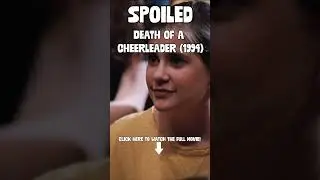 Spoiled | Death of a Cheerleader (1994) | #Shorts