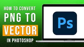 How To Convert a PNG To Vector in Photoshop