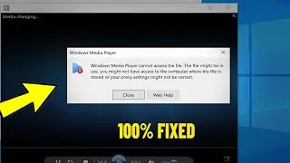 Windows Media Player cannot access the file in Windows 10 / 8 / 7 - How To Fix Error Play Video ✅