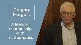 Gregory Margulis: A lifelong relationship with mathematics (2022)