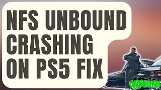 How To Fix Need For Speed Unbound Crashing On PS5 [2024]