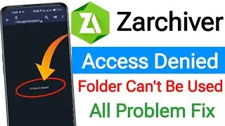 Z Archiver All Problem Solved || Android access Restriction zarchiver || Access Denied Zarchiver