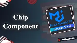 Chip Component in Material UI  |  React Material UI Course in Hindi