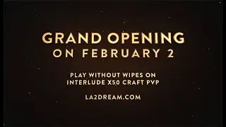 🔥GRAND START FEBRUARY 2❤️ La2Dream.com MMORPG Lineage 2 Interlude x50