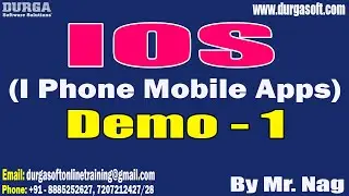 IOS (I Phone Mobile Apps) tutorials || Demo - 1 || by Mr. Nag On 12-09-2024 @7PM IST