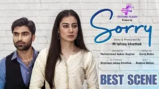 Best Scene | Sorry | Shortfilm 2024 | Memoona Qudoos & Rizwan Jafferi | Future Flash